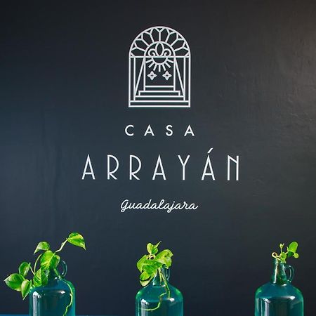 瓜达拉哈拉 Casa Arrayan酒店 外观 照片